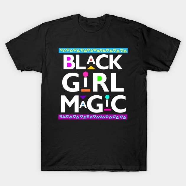 Black Lives Matter - Black Girl Magic T-Shirt by PushTheButton